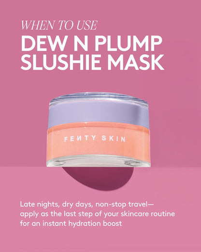 Fenty Skin Dew N Plump Slushie Mask on a pink background with text about usage.