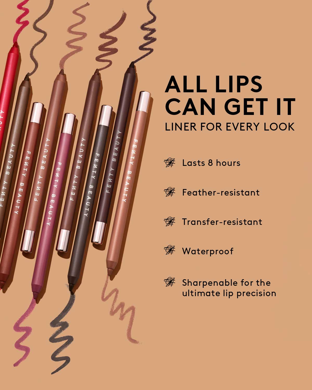 All lips can get it. Liner for every look. Traced Out Lip Pencil Liner lasts for 8 hours, feather-resistant, transfer-resistant, waterproof, and sharpenable for the ultimate lip precision.