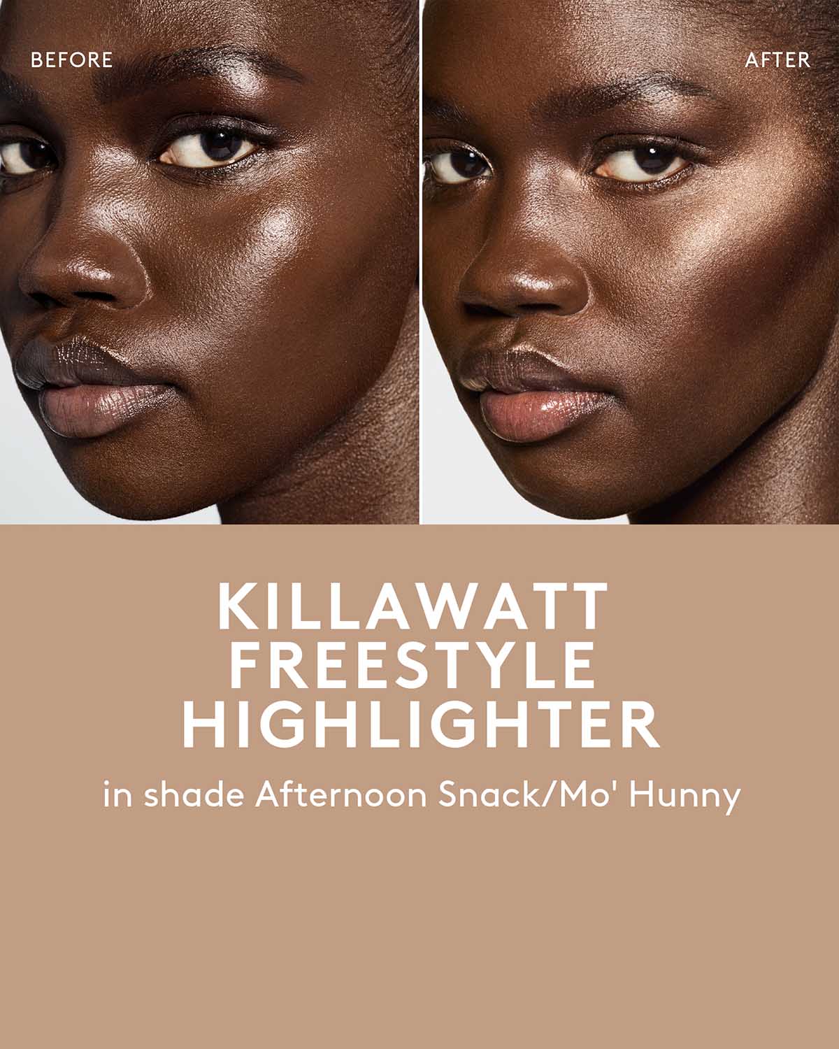 before and after of deep skin toned model wearing killawatt freestyle highlighter in shade afternoon snack/ mo hunny