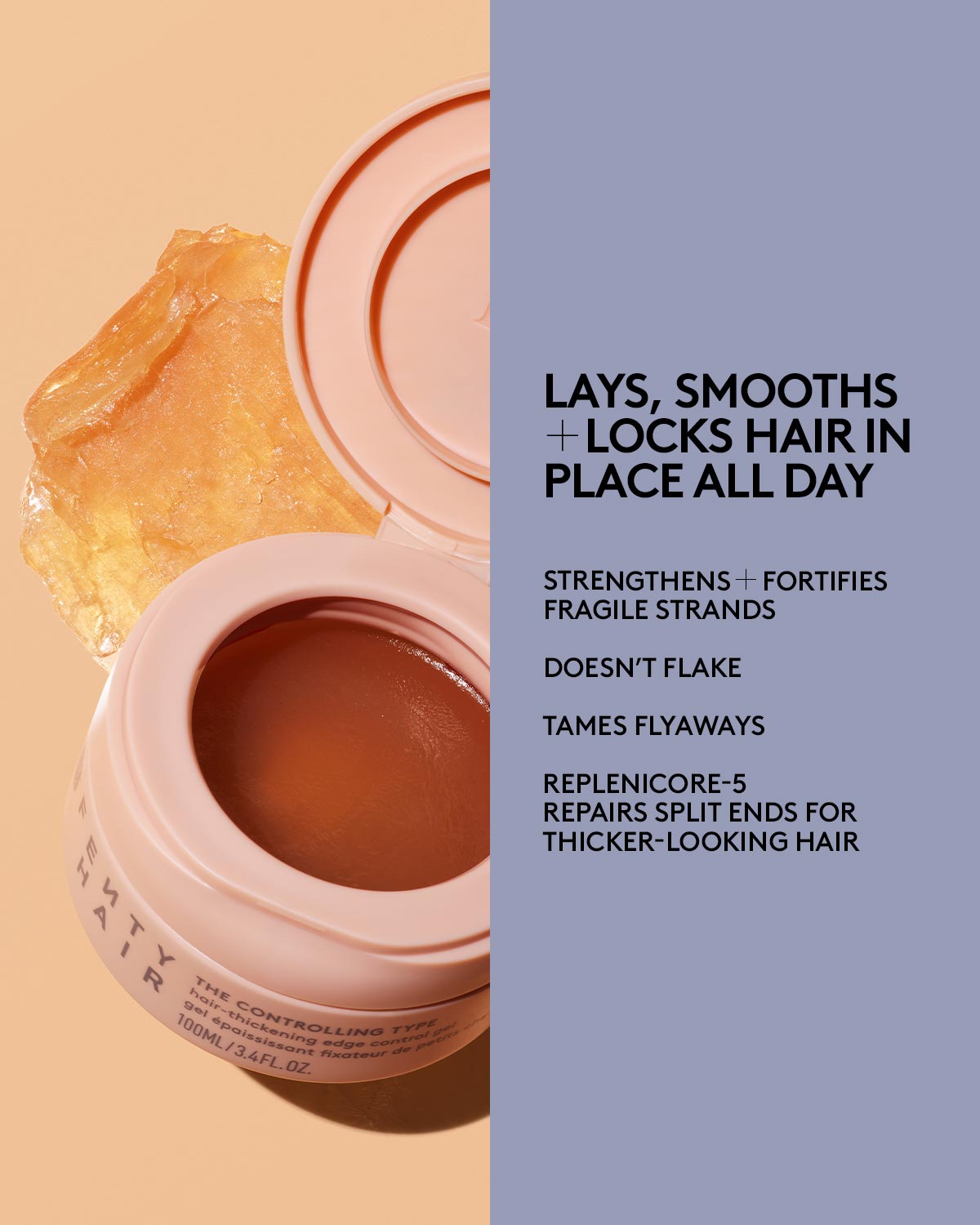 LAYS, SMOOTHS + LOCKS HAIR IN PLACE ALL DAY • Strengthens + fortifies fragile strands • Doesn’t flake • Tames flyaways • Powered by Replenicore-5 repairs split ends for thicker-looking hair