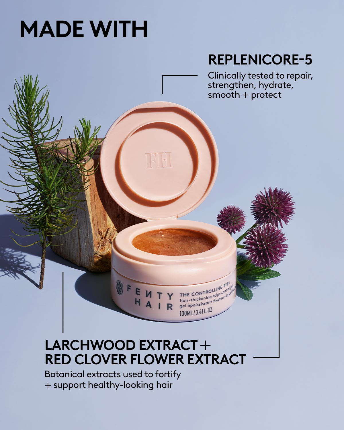 LARCHWOOD EXTRACT + RED CLOVER FLOWER EXTRACT: Botanical extracts used to fortify + support healthy-looking hair
