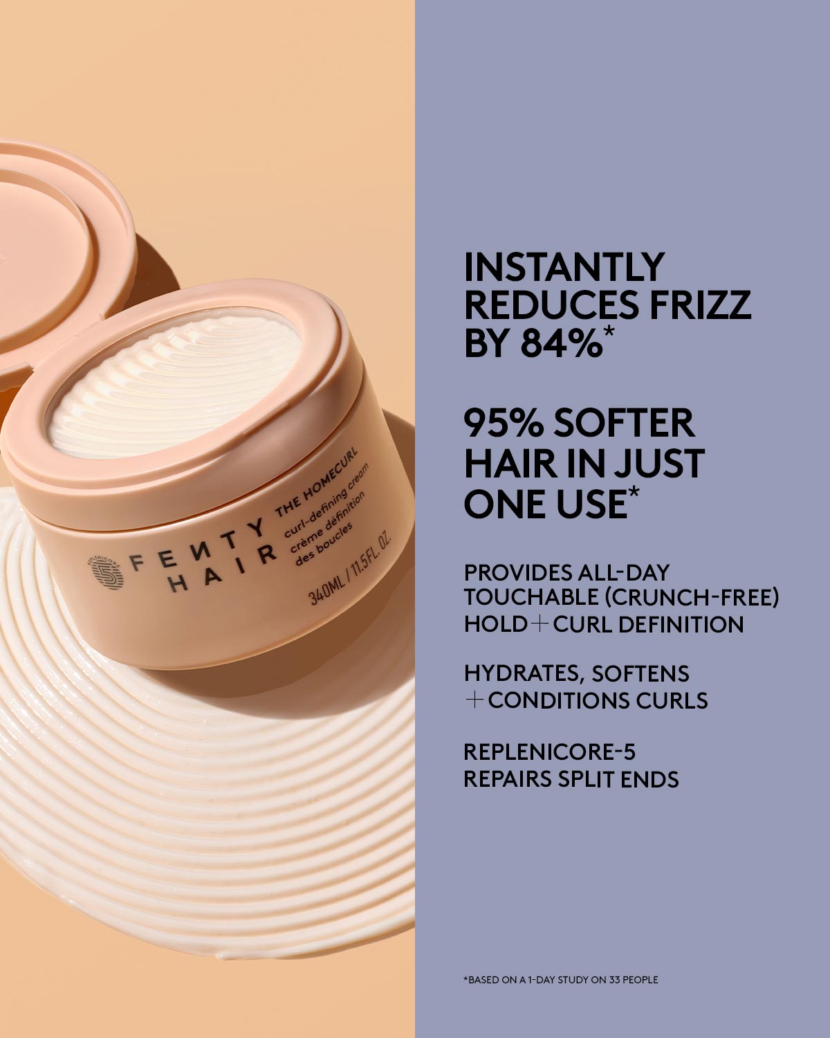 Instantly reduces frizz by 84%. 95% softer hair in just one use. Provides all-day touchable (crunch-free) hold-curl definition. Hydrates, softens + conditions curls. Replenicore-5 repairs split ends.