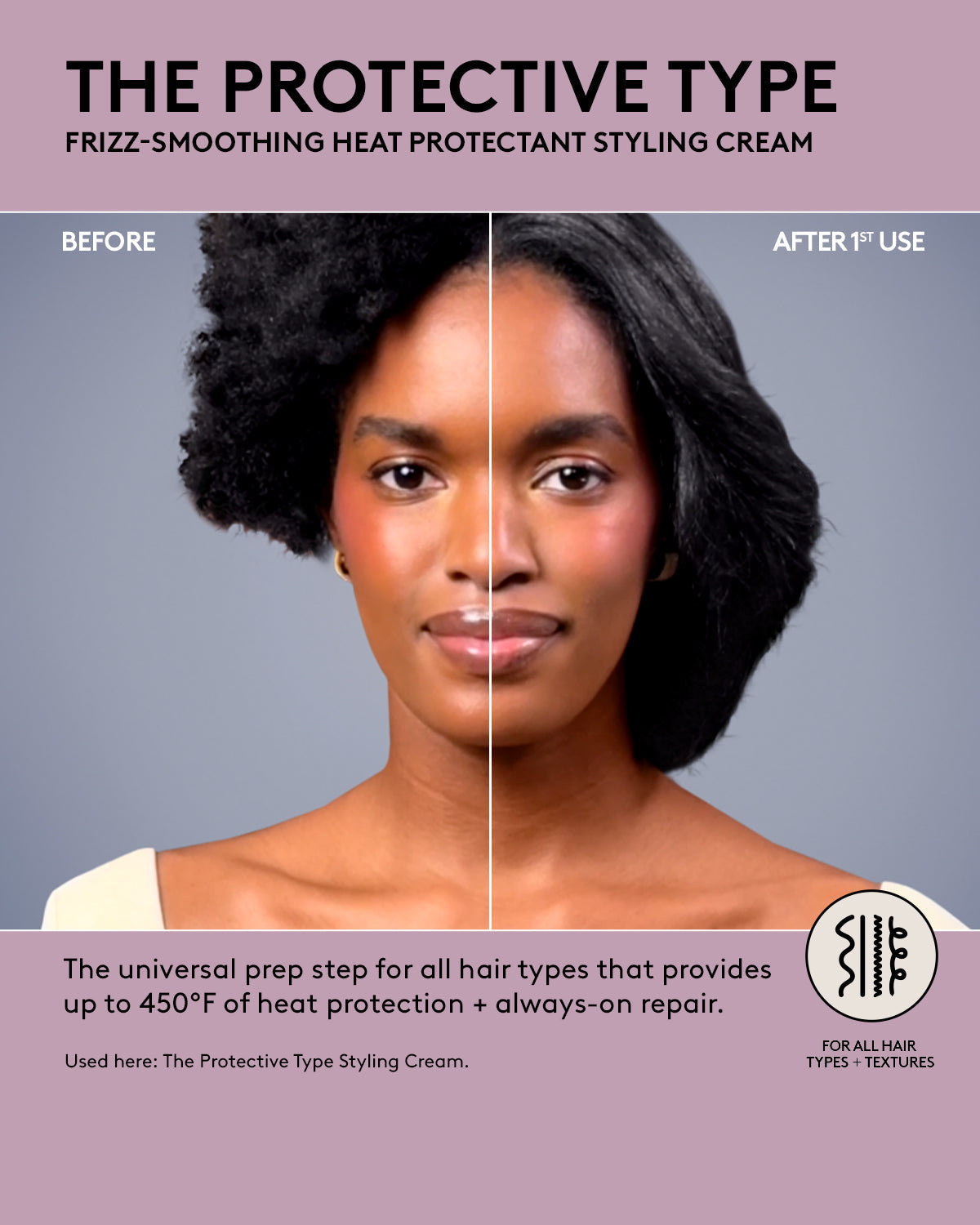 before and after of protective type on curly haired model